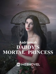 Daddy’s Mortal Princess Book