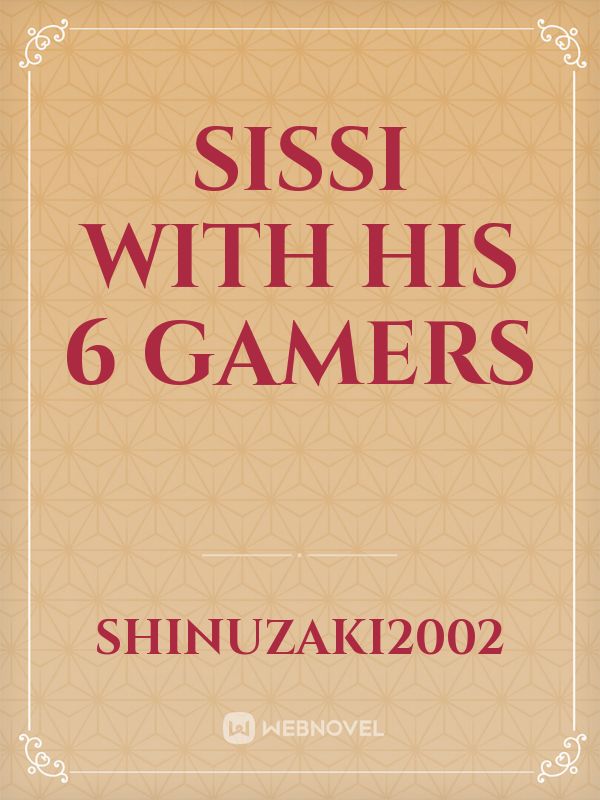 SISSI WITH HIS 6 GAMERS Book