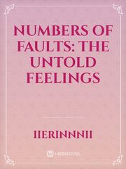 Numbers Of Faults: The Untold Feelings Book