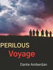Perilous Voyage: Yearn For An Adventure Book