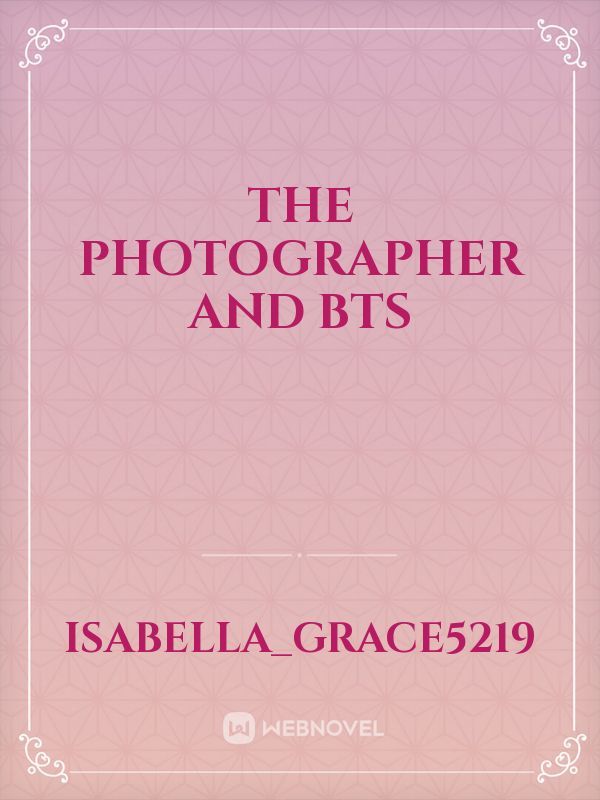 The photographer and BTS