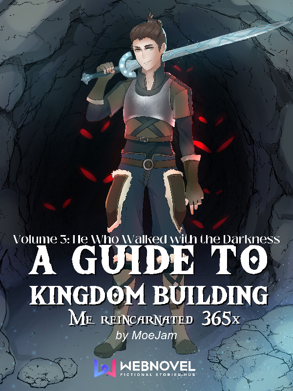 A Guide to Kingdom Building ( Me Reincarnated 365 x)
