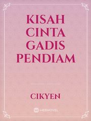 KISAH CINTA GADIS PENDIAM Book