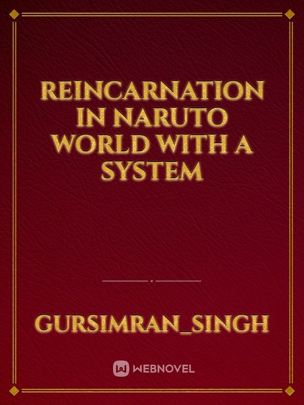 reincarnation in naruto world with a system Book