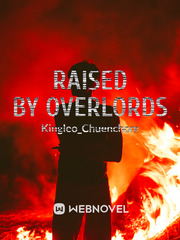 Raised by overlords Book