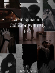 "La imaginacion: Collision With My Ex!" Book