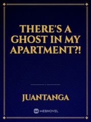 There's a Ghost in my Apartment?! Book
