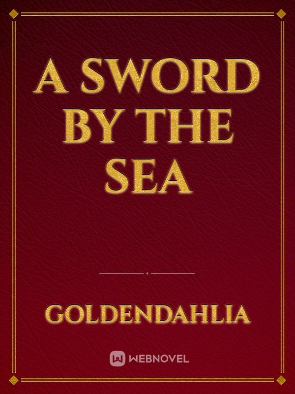 A Sword by the Sea