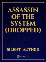 Assassin of the System (Dropped) Book