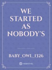 We Started as Nobody's Book