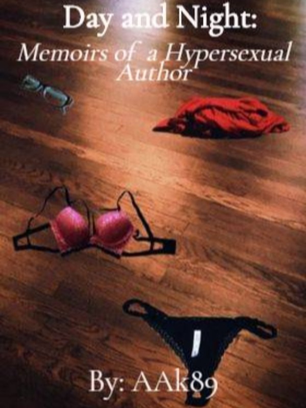 Day and Night: Memoirs of a Hypersexual Author Book