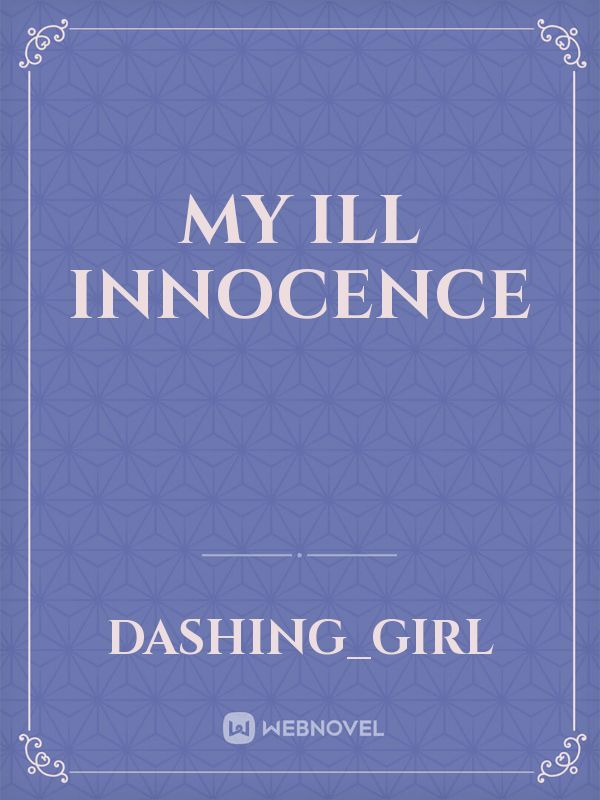 MY ILL INNOCENCE Book
