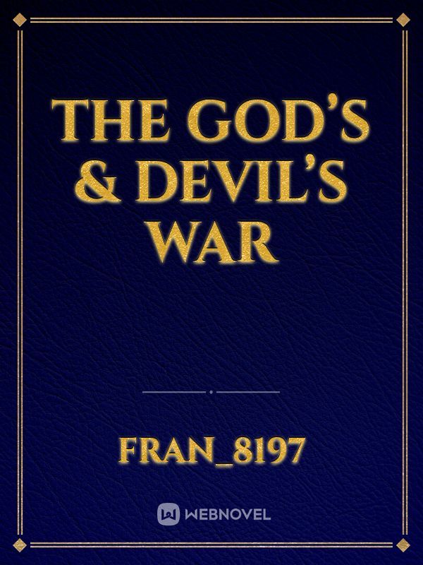 The God’s & Devil’s War Book