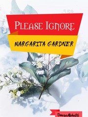 Please Ignore Margarita Gardner Book