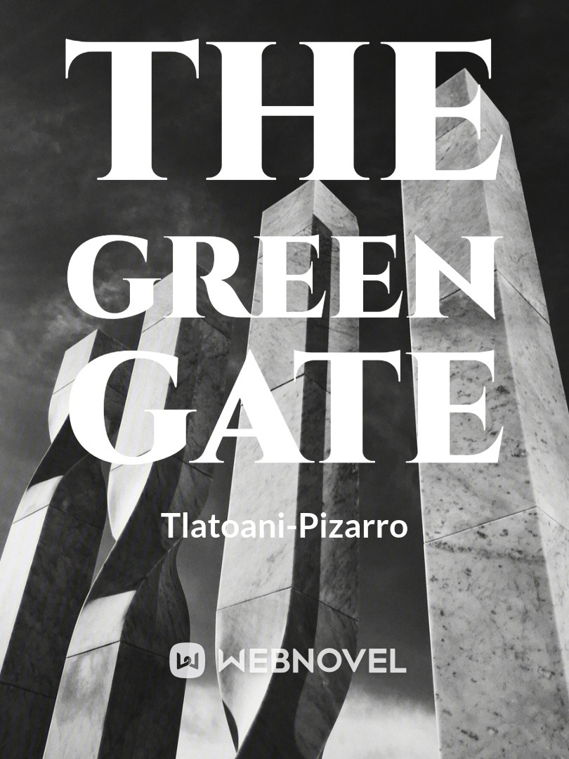 the Green Gates