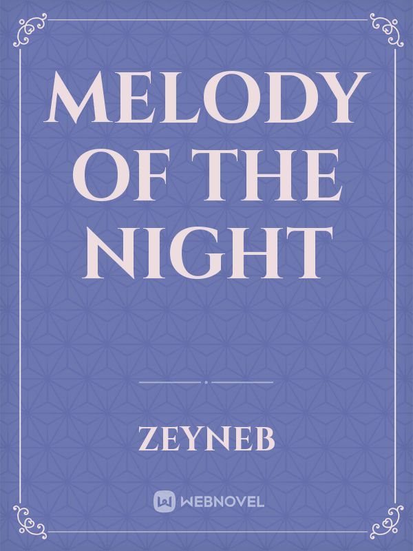 Melody of the Night