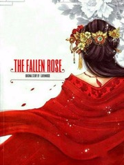 The Fallen Rose: The Empress of An Evil Emperor Book