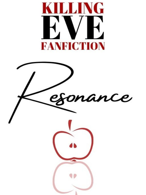 Resonance [Killing Eve FAN FICTION] (GL)