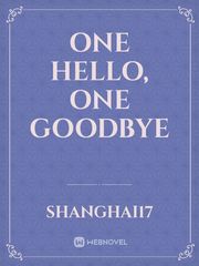 One Hello, One Goodbye Book