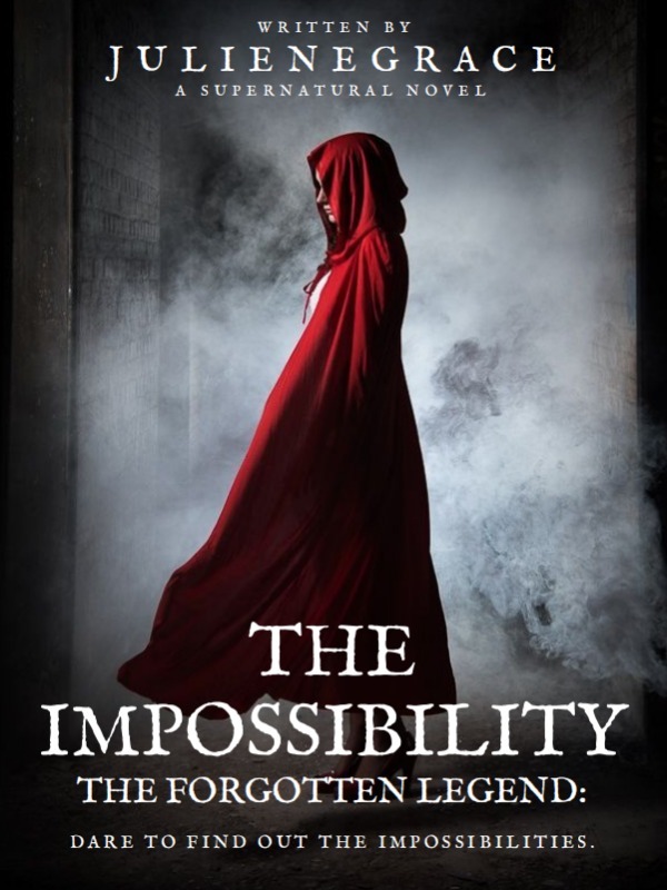 IMPOSSIBILITY: The Forgotten Legend