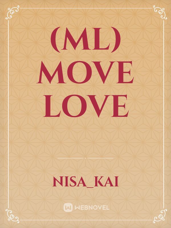 (ML) 
Move Love Book