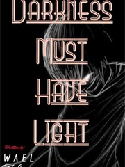 Darkness Must Have Light Book