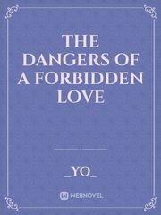 The Dangers of a Forbidden Love Book