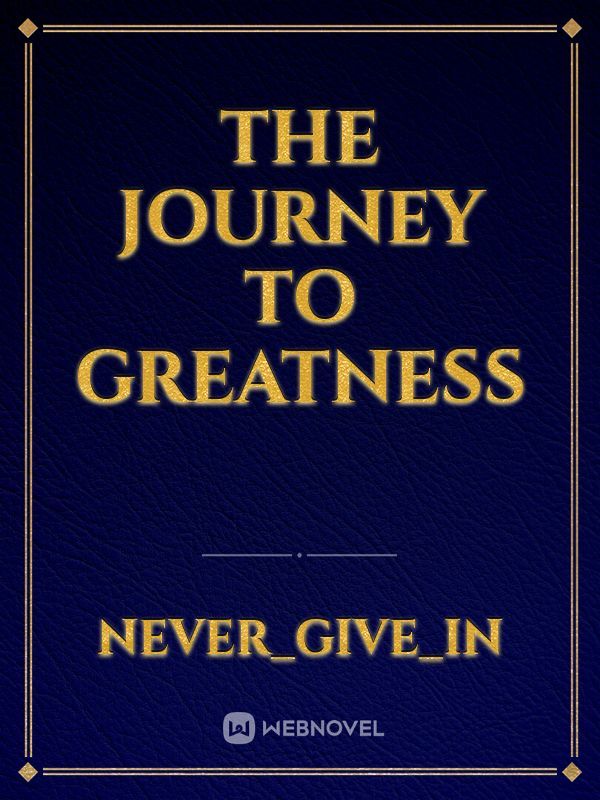 The journey to greatness Book