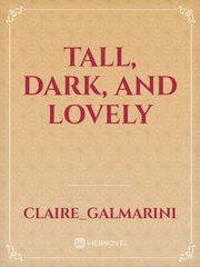 Tall, Dark, and Lovely Book
