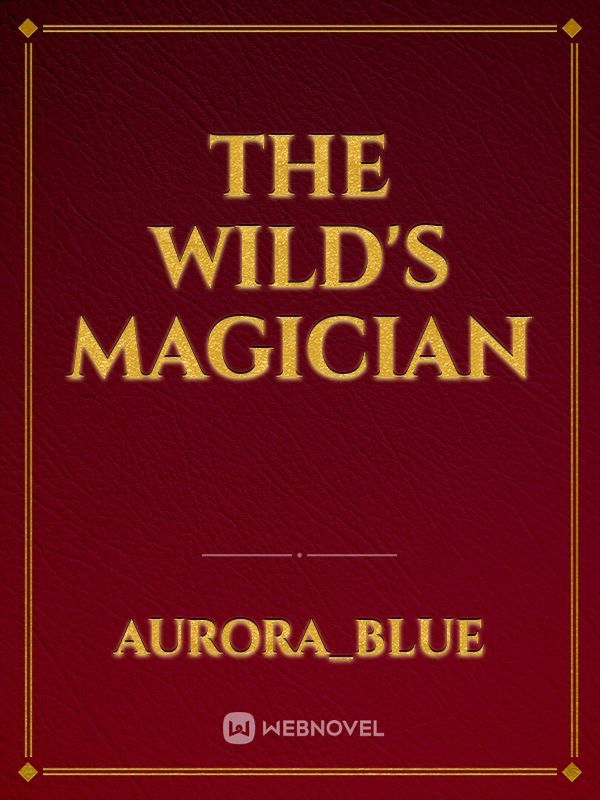 The Wild's Magician