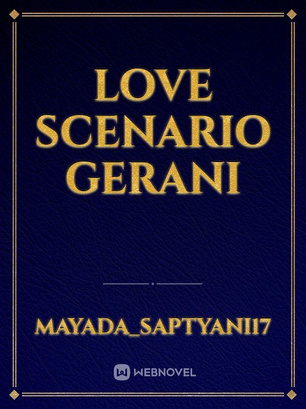 Love Scenario Gerani