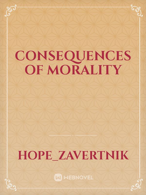 Consequences of Morality Book