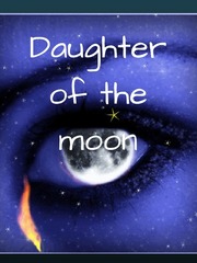 Daughter of the Moon (Luna’s Story) Book
