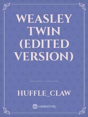 Weasley Twin (Edited Version) Book