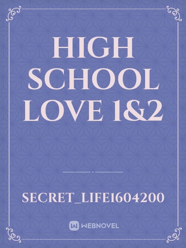 High school love 1&2 Book