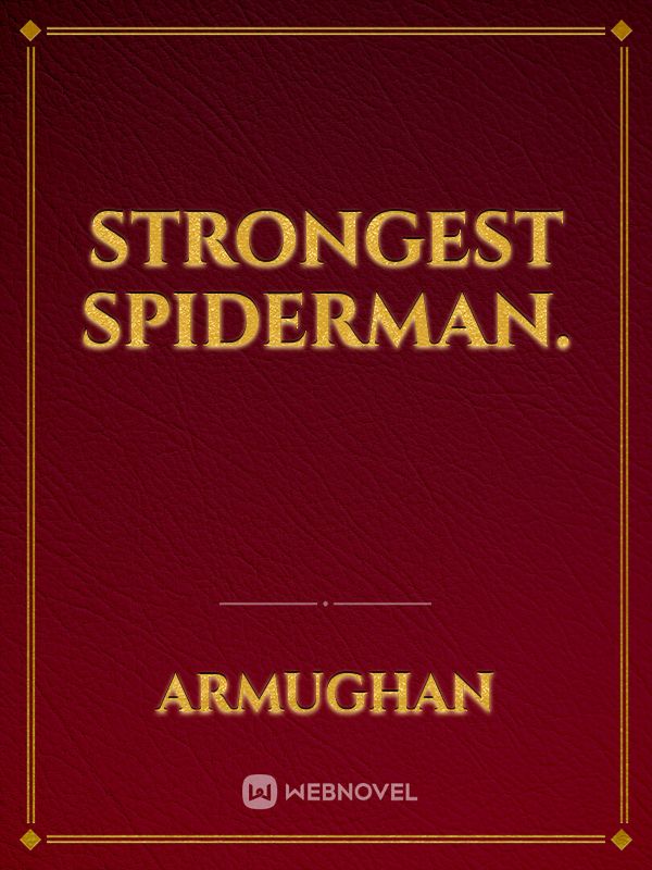 strongest spiderman.