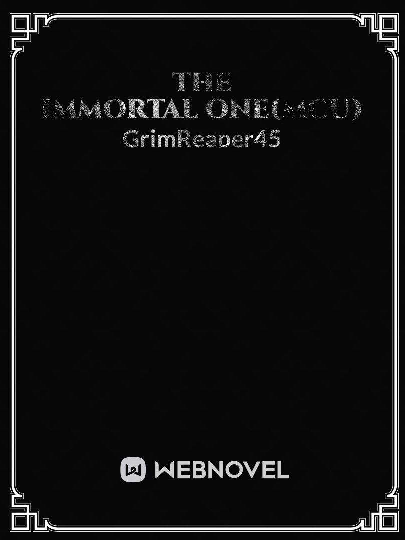 The Immortal One(MCU)
