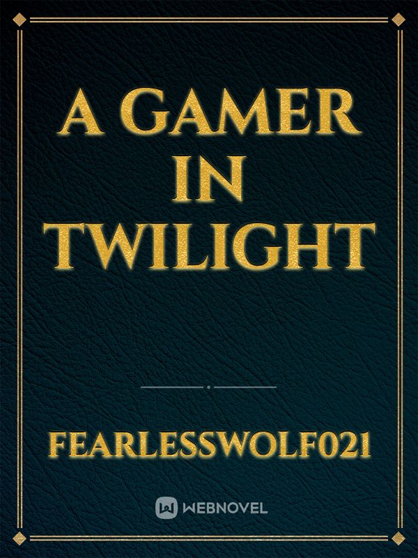 A Gamer In Twilight Book