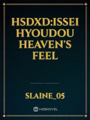HSDXD:Issei Hyoudou Heaven's Feel Book