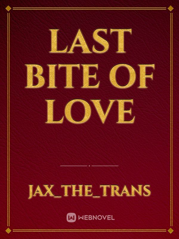 Last bite of love Book
