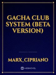 gacha club system (beta version) Book