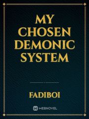 My chosen Demonic System Book