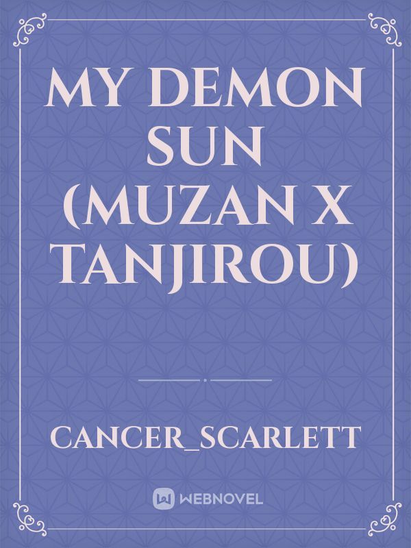 My Demon Sun (Muzan x Tanjirou)