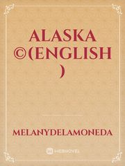 Alaska ©️(English ) Book