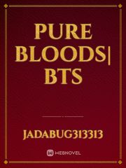 Pure Bloods| BTS Book