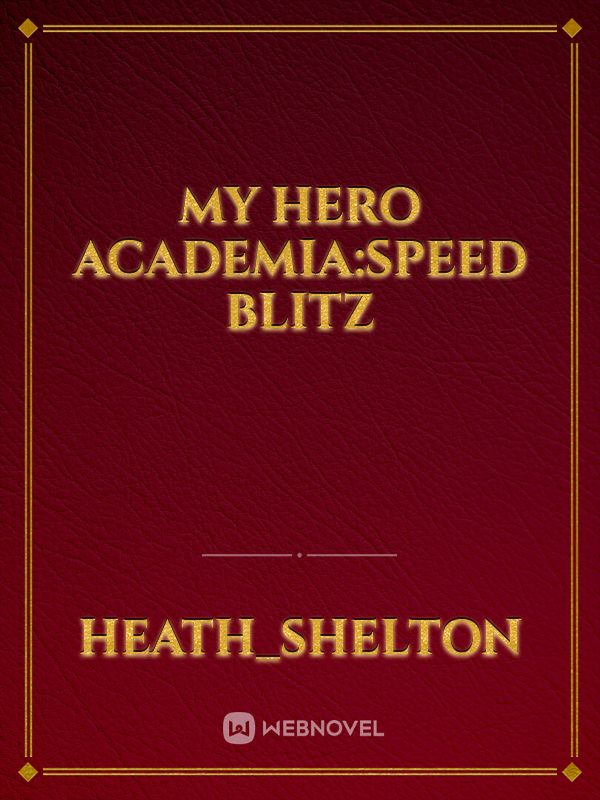 My Hero Academia:Speed Blitz Book