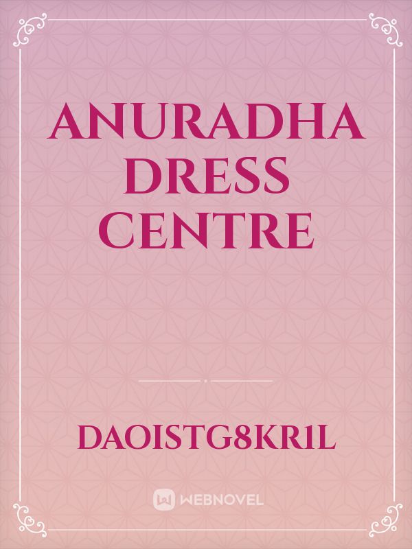 Anuradha dress centre