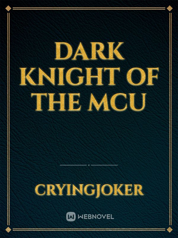 Dark knight of the MCU