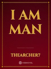 I Am Man Book