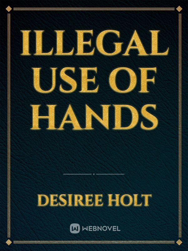 Illegal Use of Hands Book